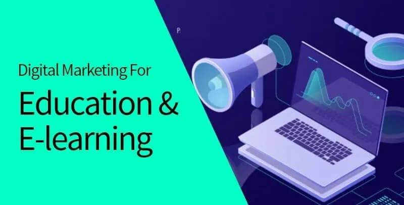 Digital Marketing Strategies in the Education and E-Learning Sector